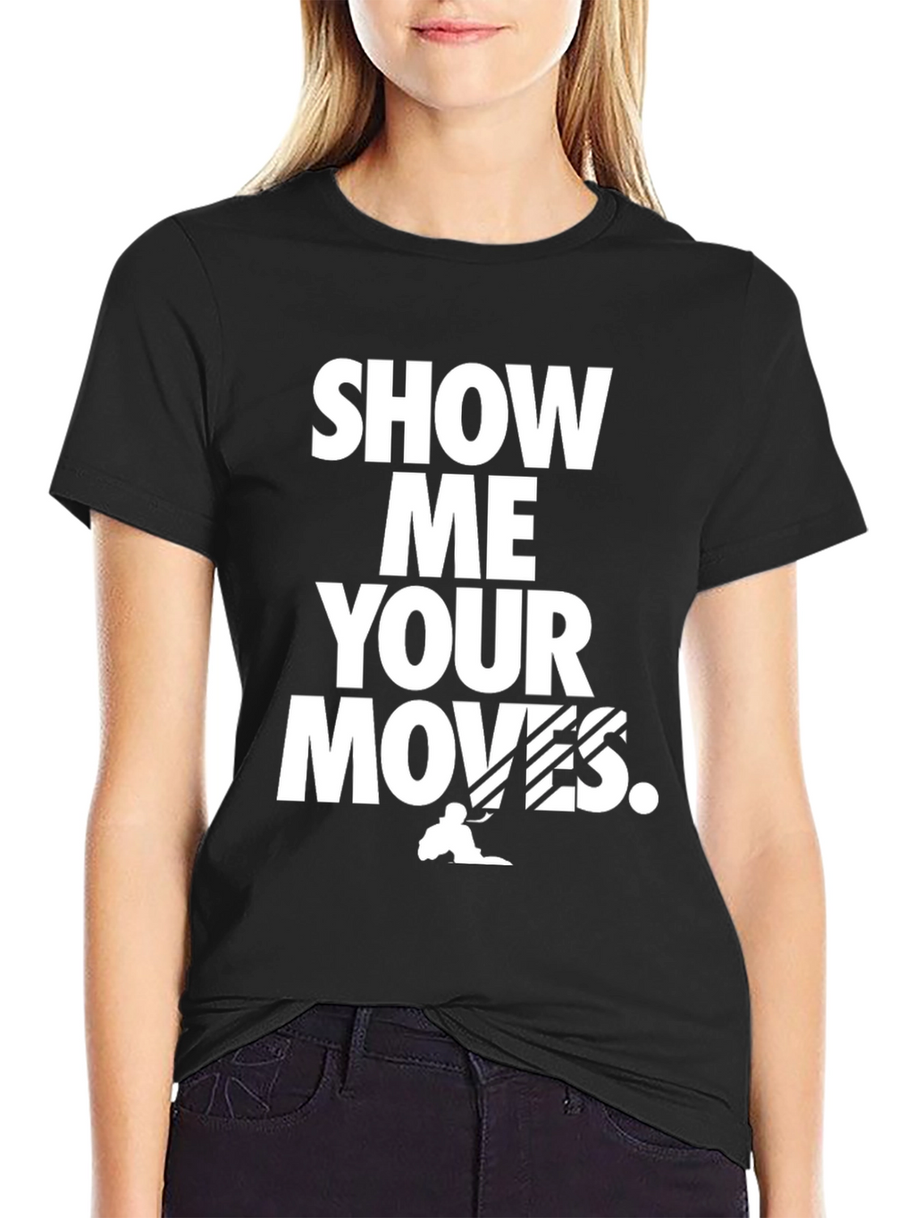 Show Me Your Moves Black Graphic Tee