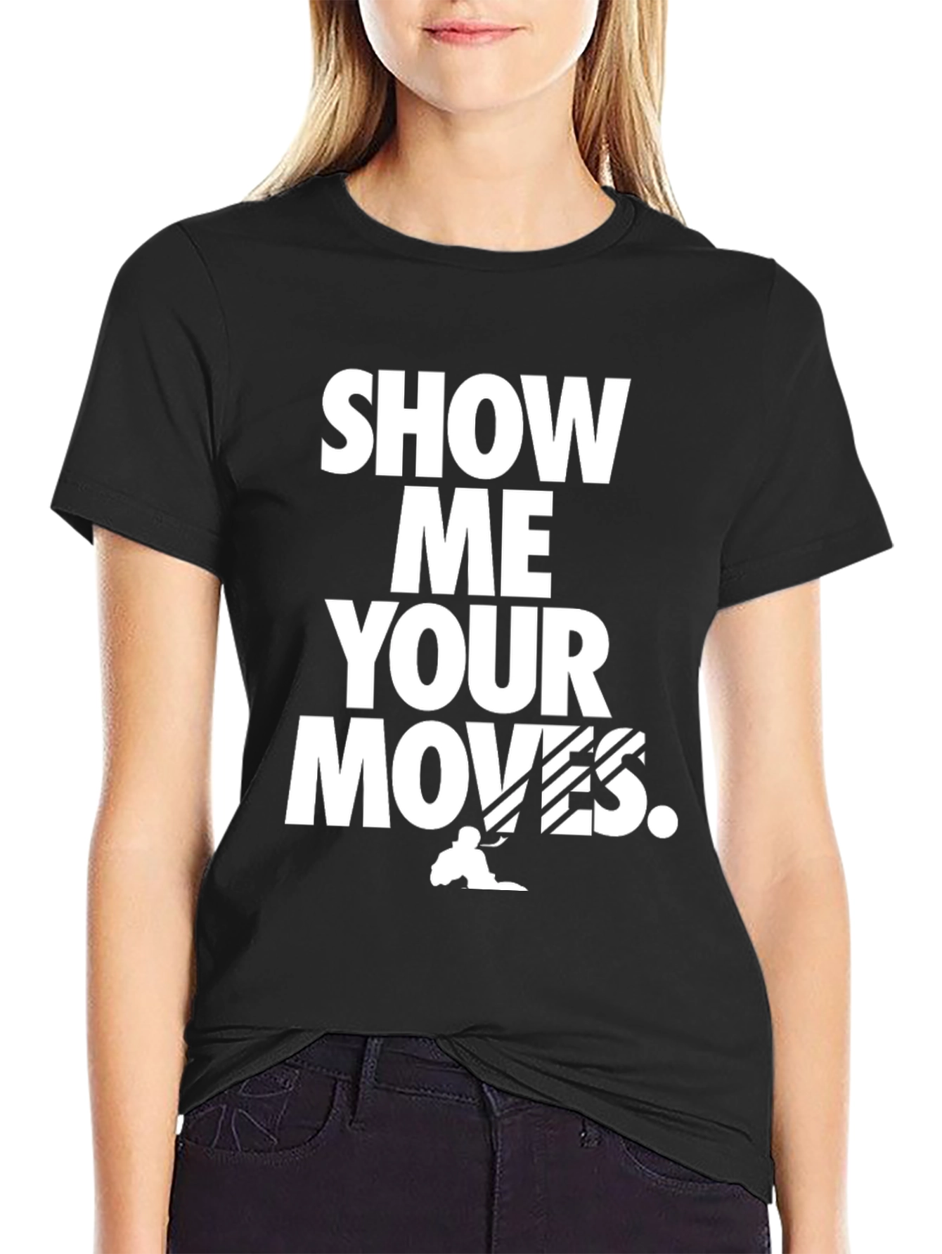 Show Me Your Moves Black Graphic Tee