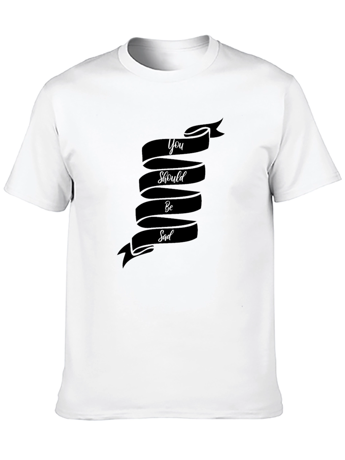 You Should Be Sad Graphic T-Shirt