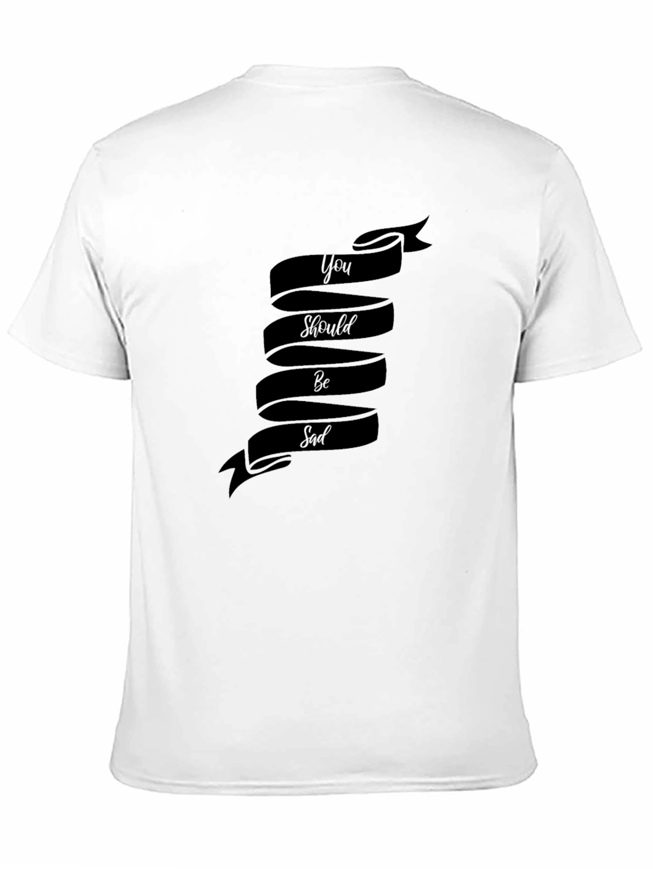 You Should Be Sad Graphic T-Shirt