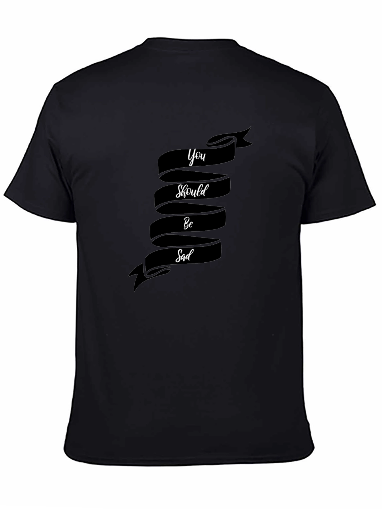 You Should Be Sad Graphic T-Shirt