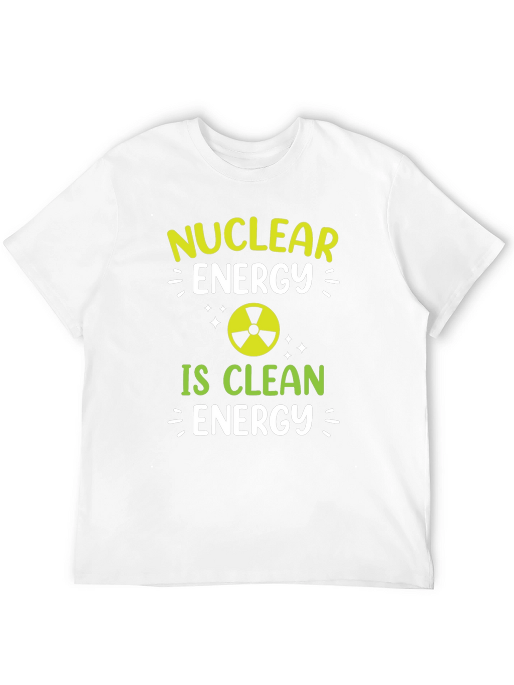 Nuclear Energy is Clean Energy T-Shirt