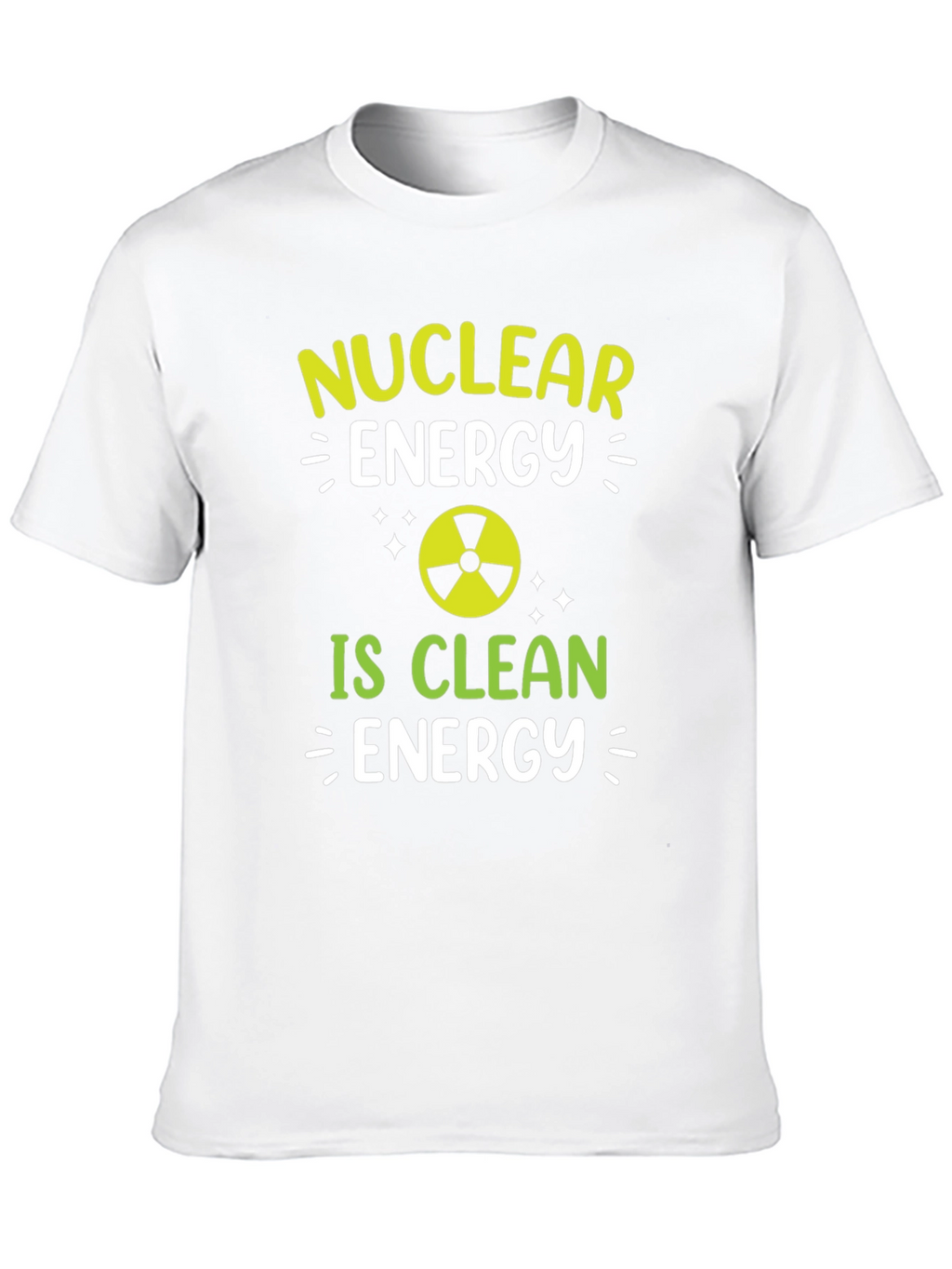 Nuclear Energy is Clean Energy T-Shirt