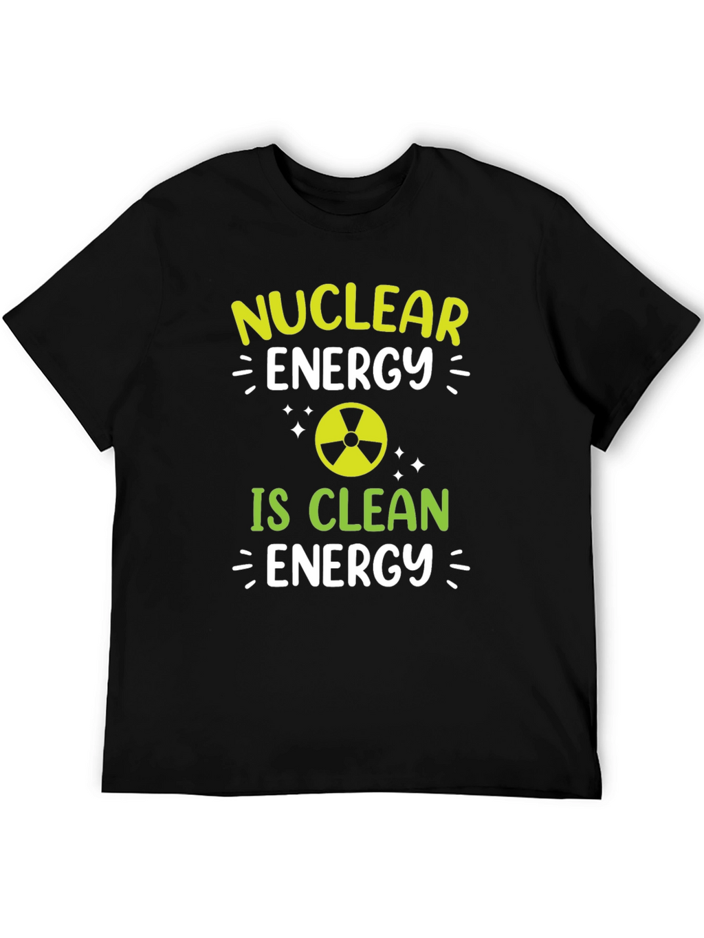 Nuclear Energy is Clean Energy T-Shirt
