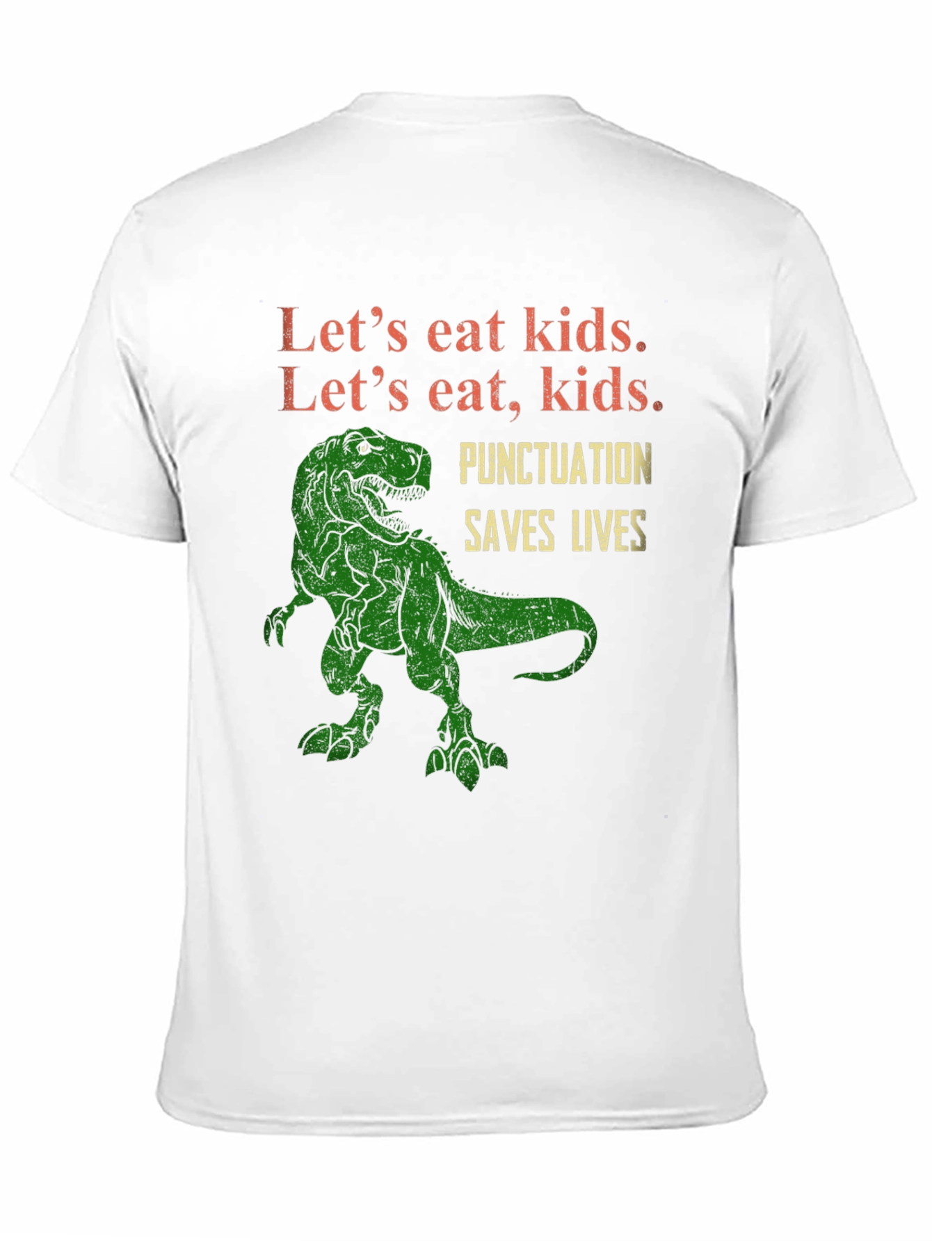 Lets Eat Kids T-Shirt: Punctuation Saves Lives