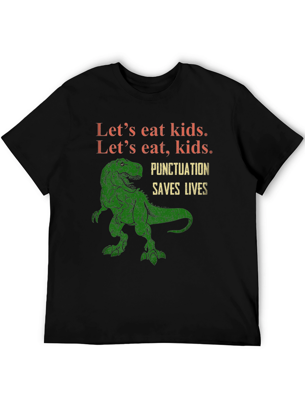 Lets Eat Kids T-Shirt: Punctuation Saves Lives