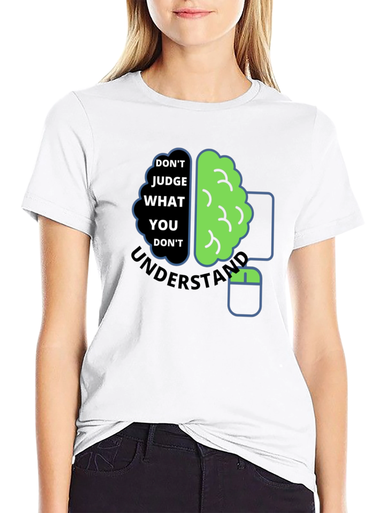 Dont Judge What You Dont Understand T-Shirt