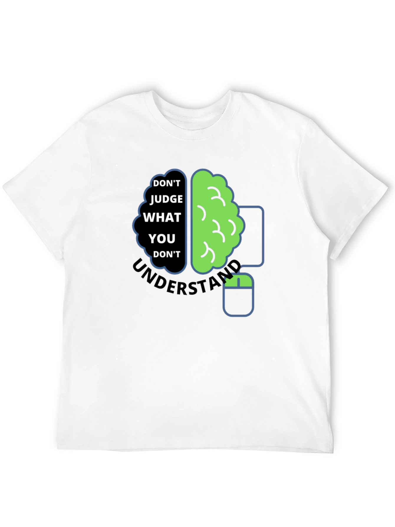 Dont Judge What You Dont Understand T-Shirt