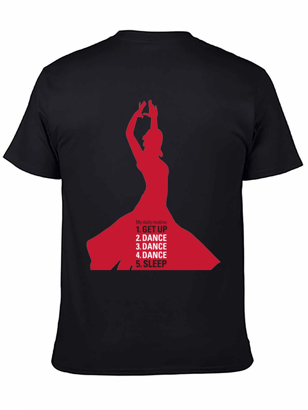 Dance Daily Routine T-Shirt - Get Up Dance Sleep
