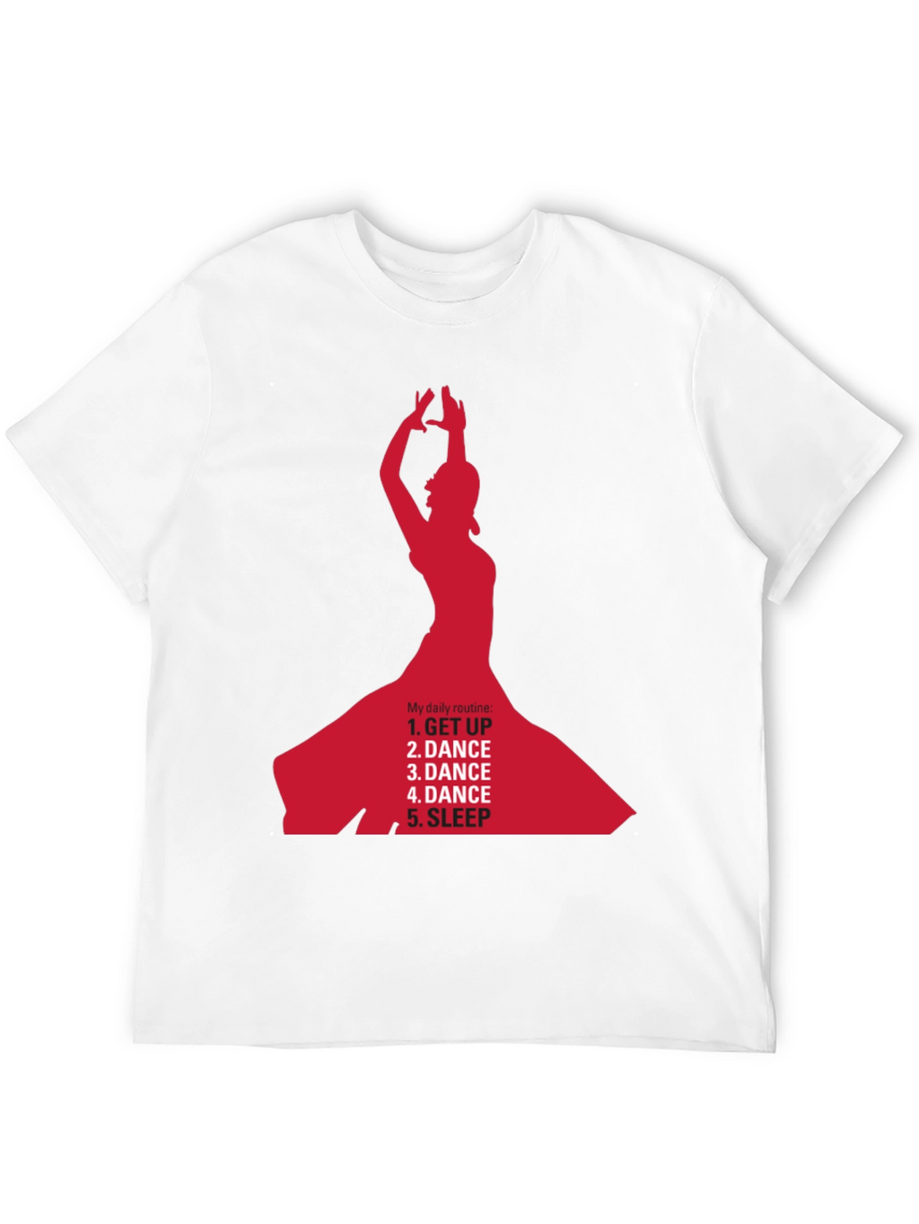 Dance Daily Routine T-Shirt - Get Up Dance Sleep