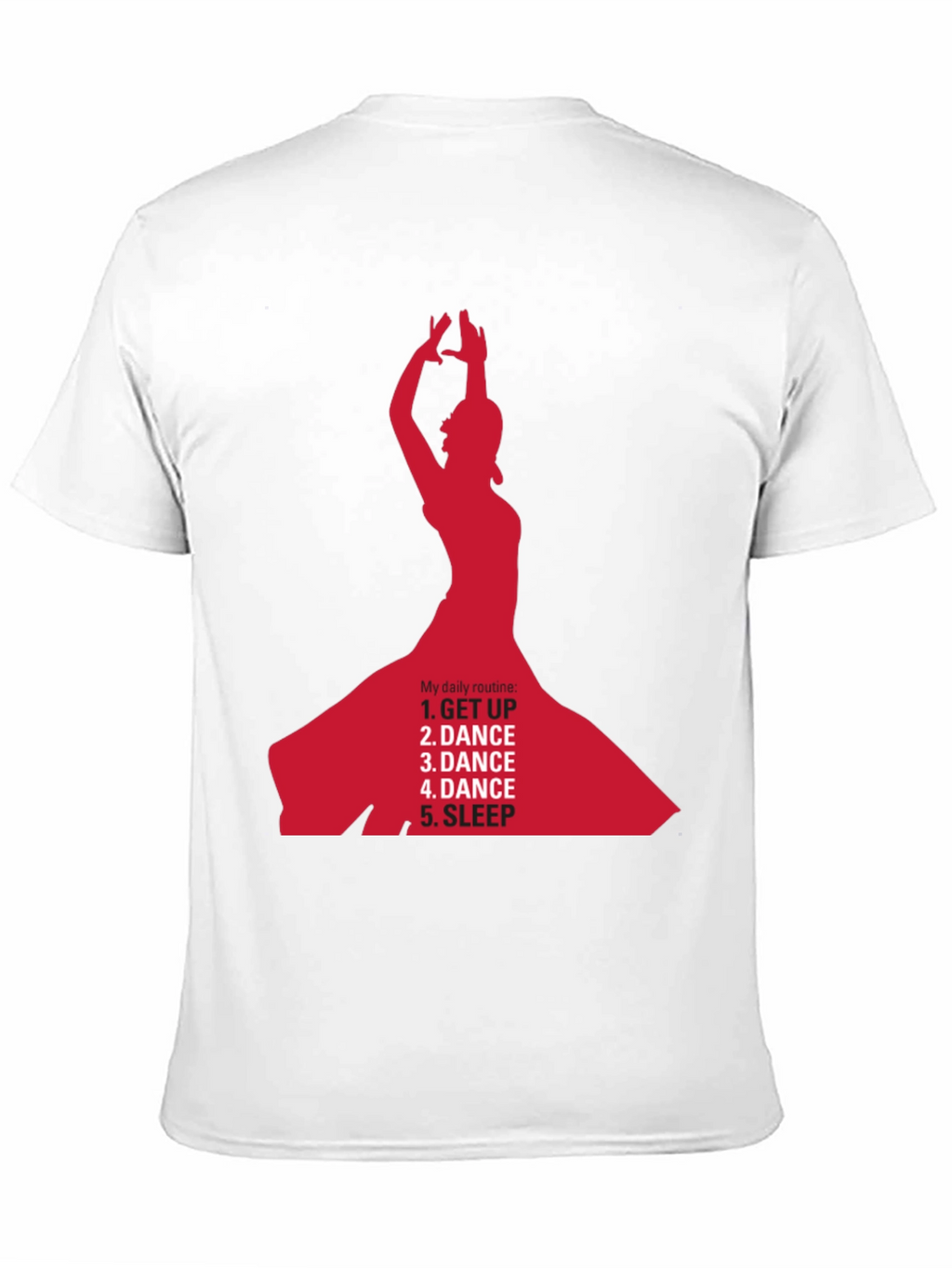 Dance Daily Routine T-Shirt - Get Up Dance Sleep