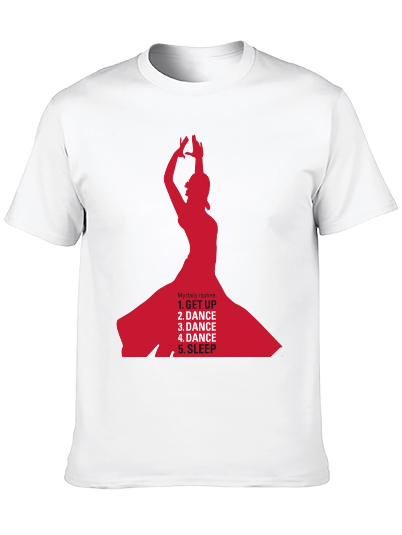 Dance Daily Routine T-Shirt - Get Up Dance Sleep