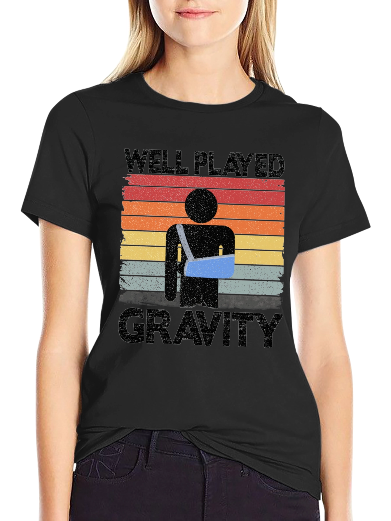 Well Played Gravity T-Shirt - Broken Arm Humor