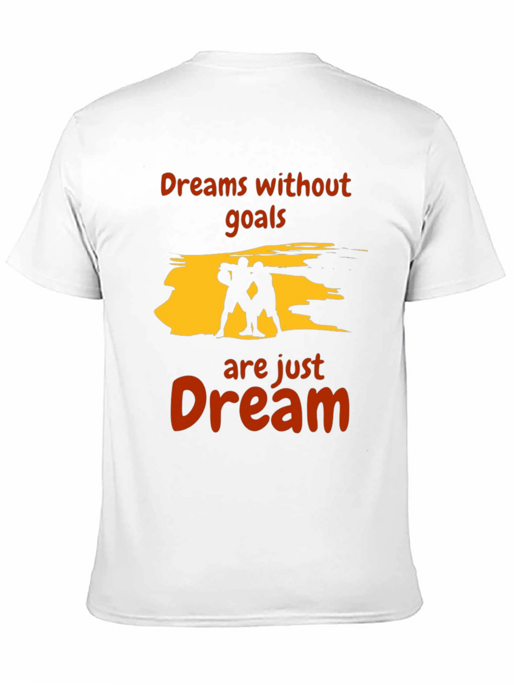 Motivational Dreams T-Shirt