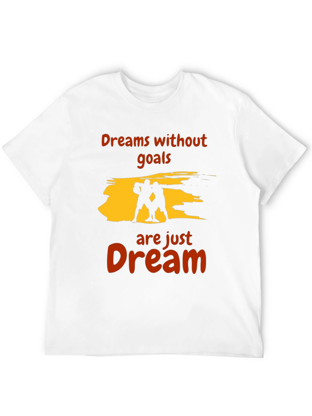 Motivational Dreams T-Shirt