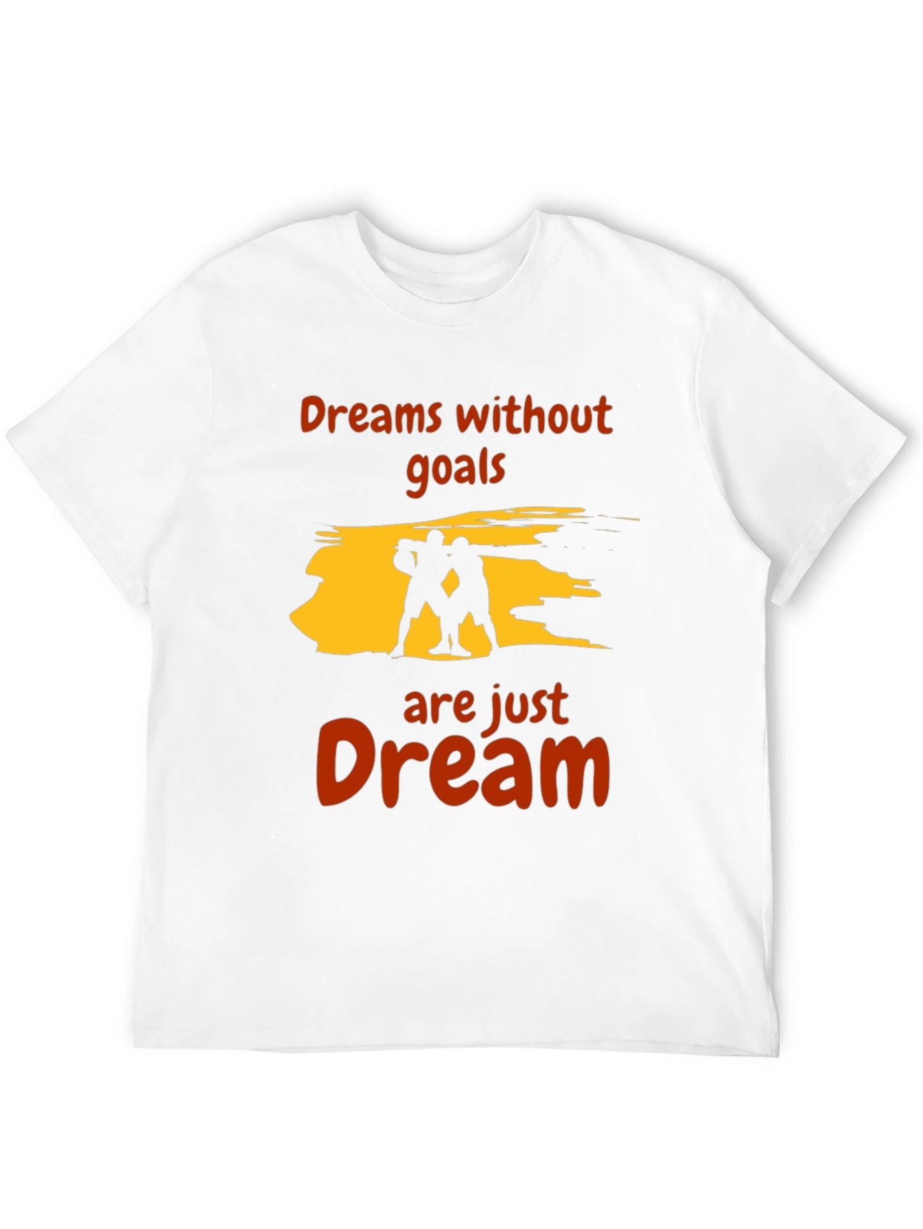 Motivational Dreams T-Shirt