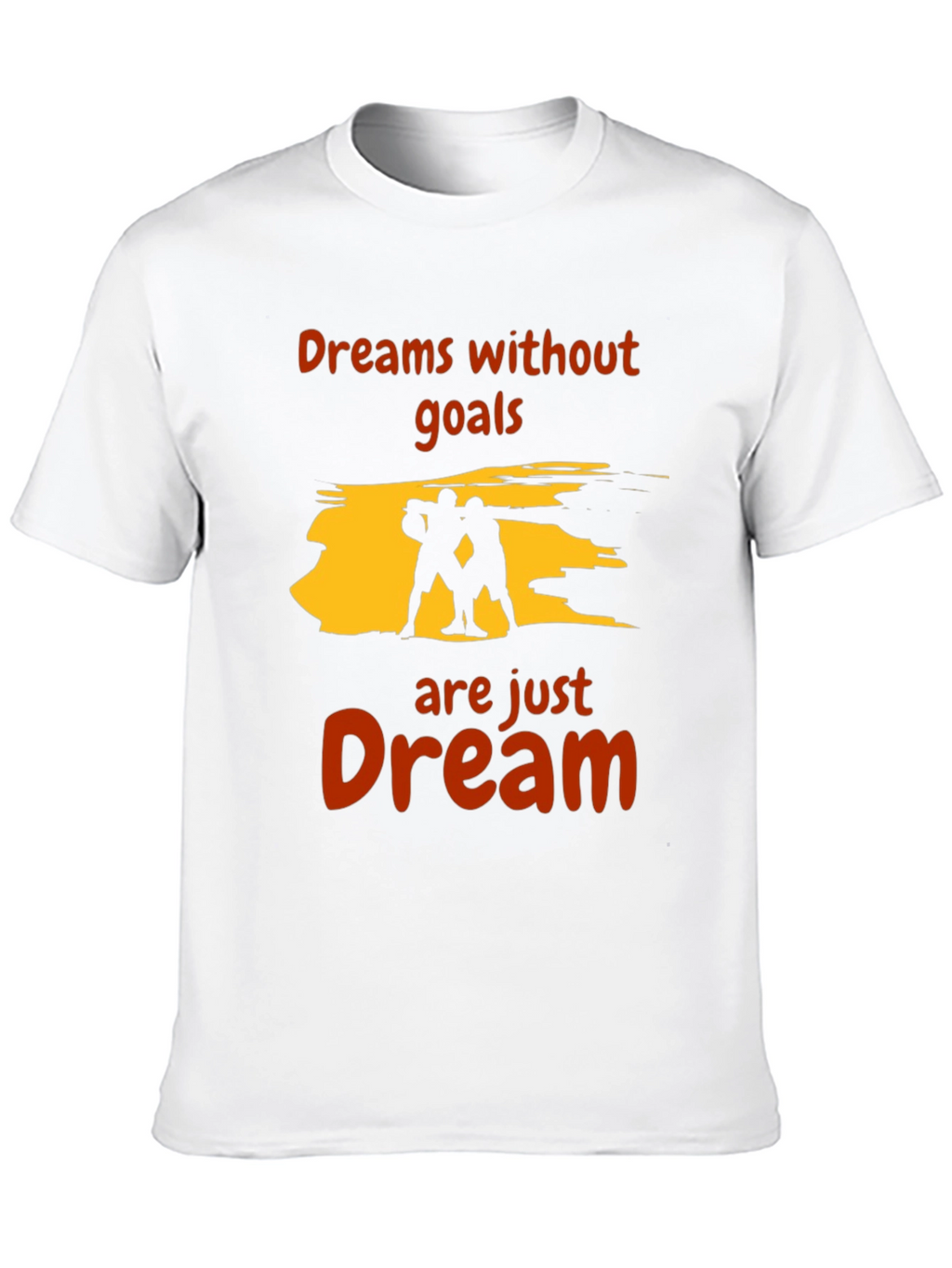 Motivational Dreams T-Shirt