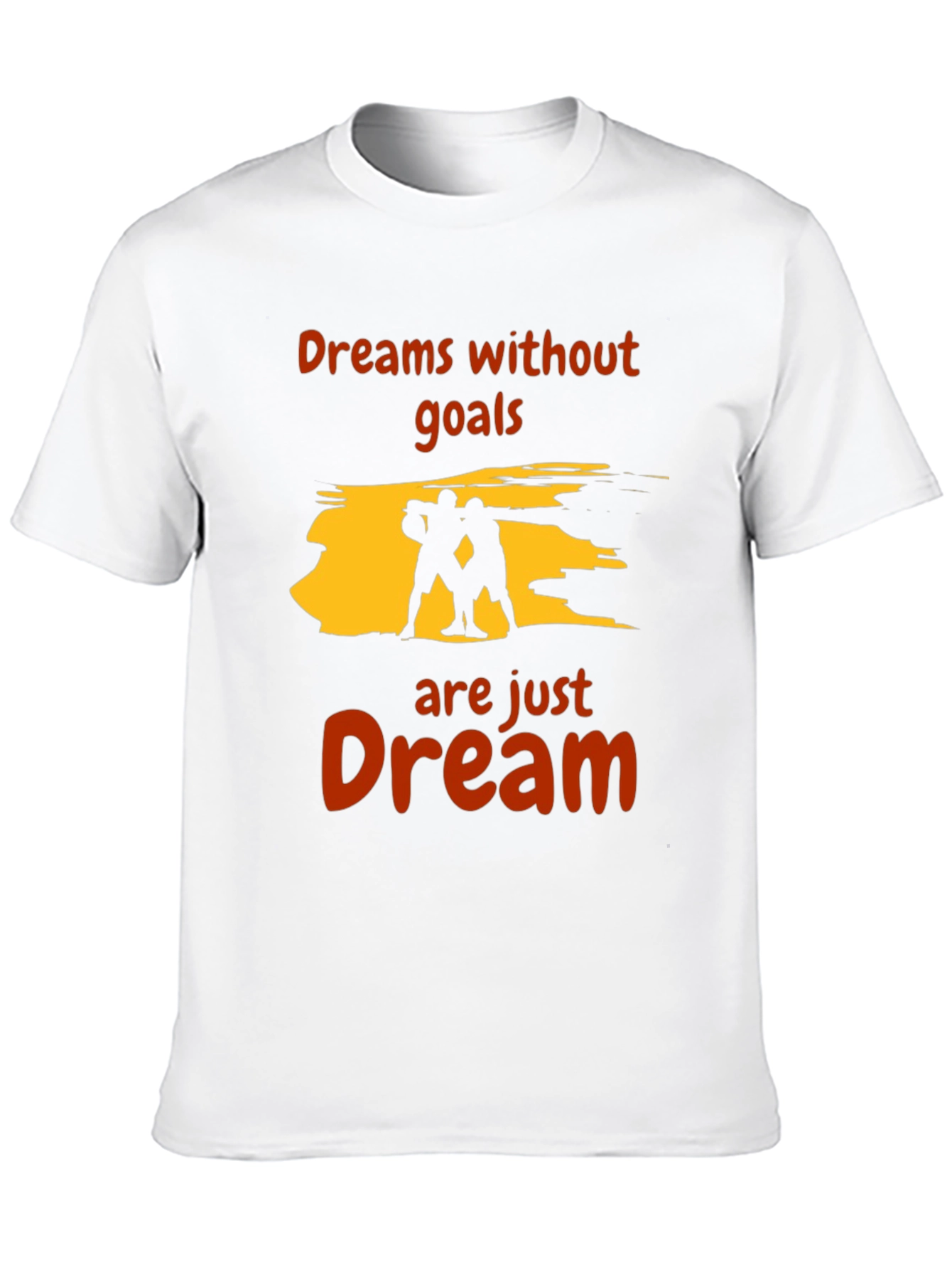 Motivational Dreams T-Shirt