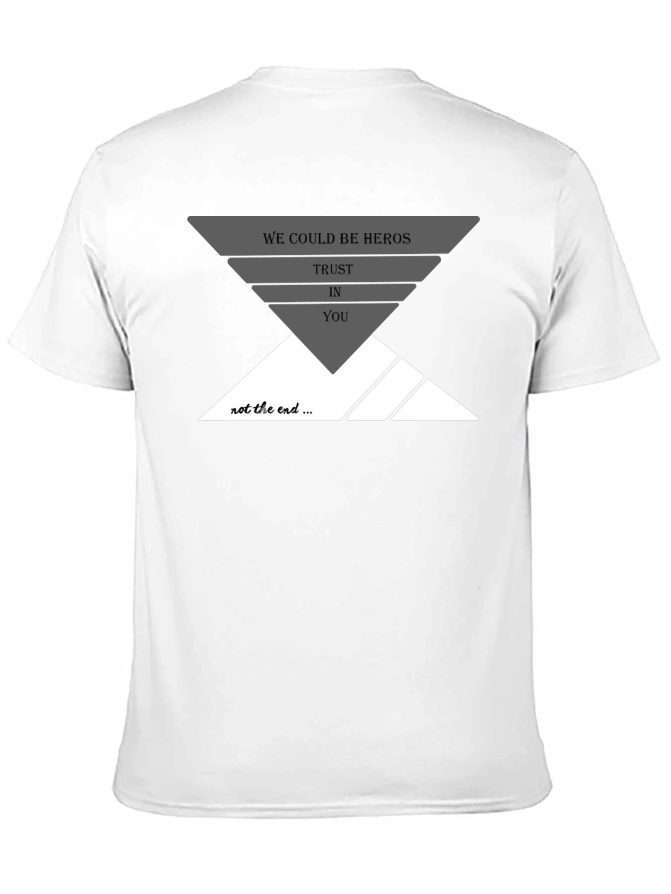 We Could Be Heros T-Shirt