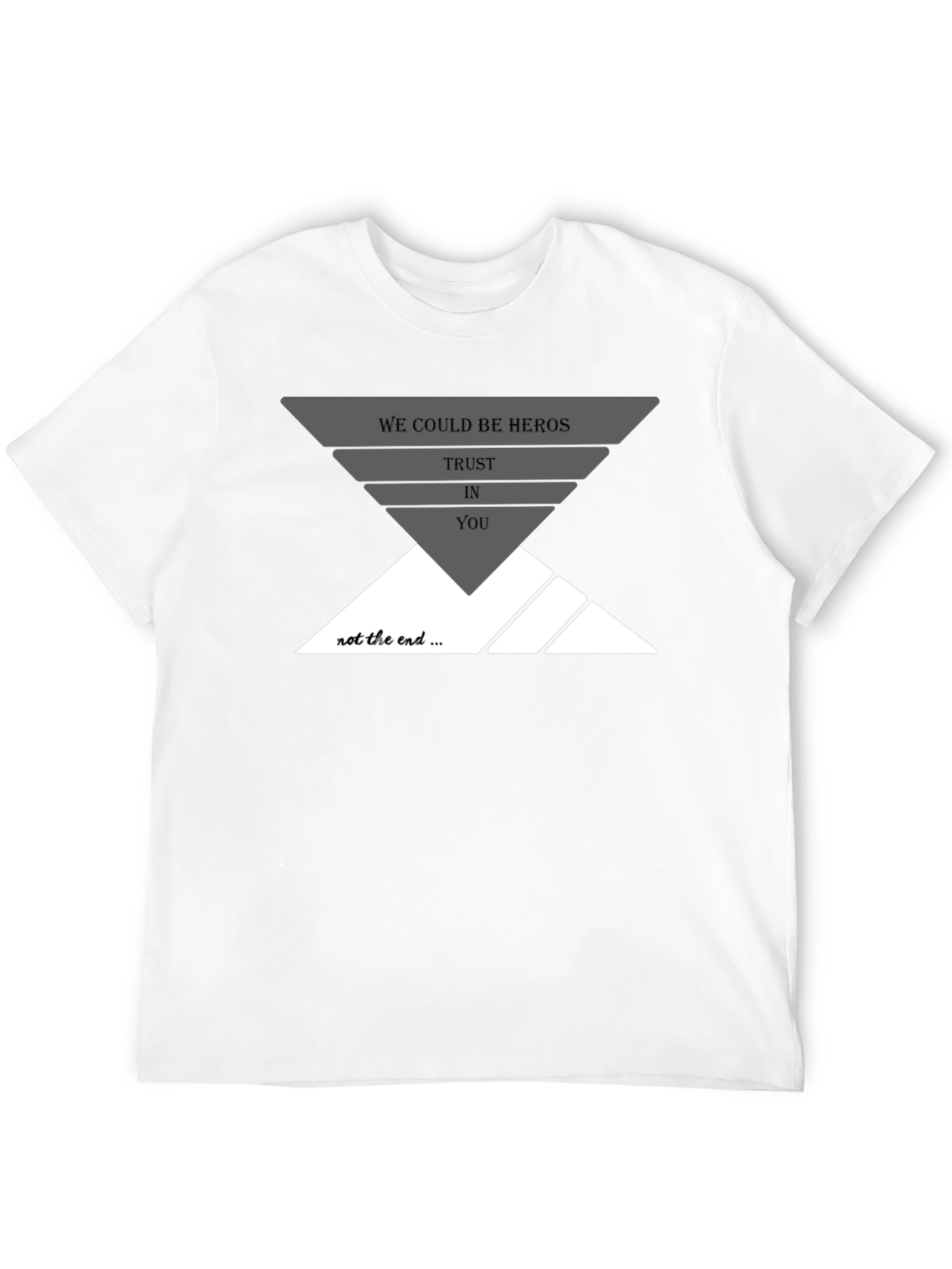 We Could Be Heros T-Shirt