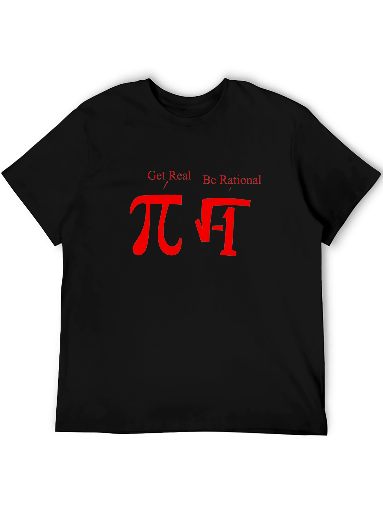 Get Real Be Rational Math T-Shirt