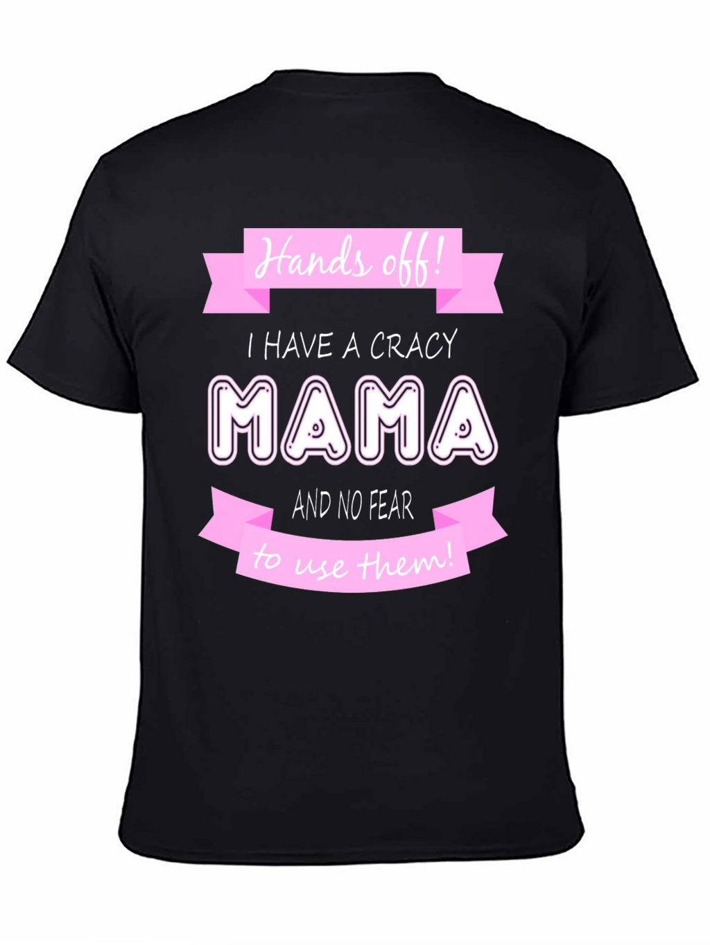 Crazy Mama T-Shirt - Novelty Graphic Tee