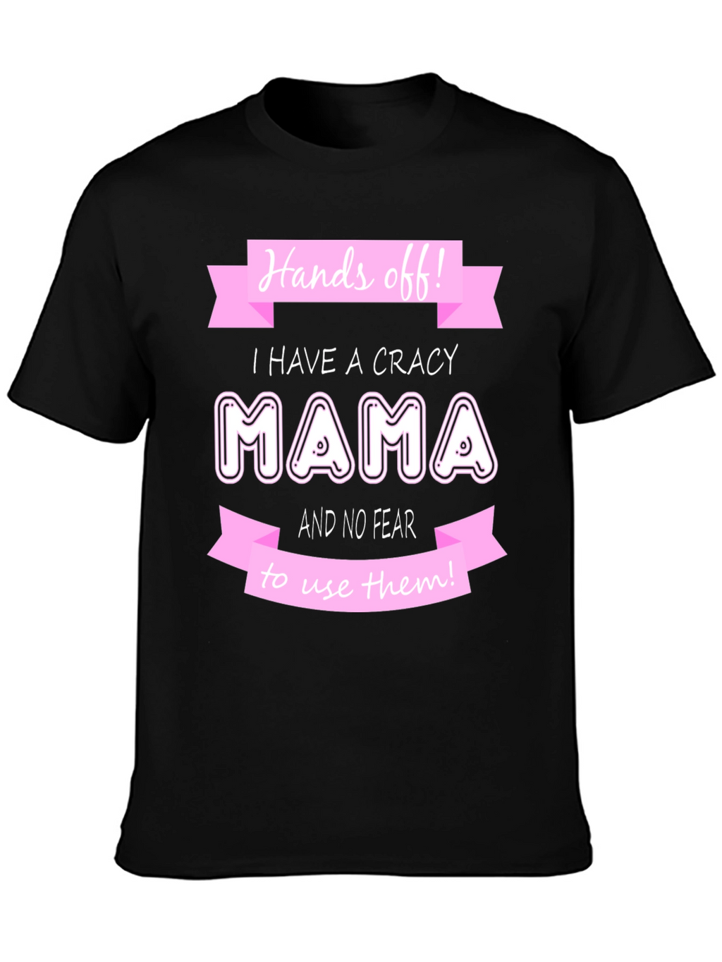 Crazy Mama T-Shirt - Novelty Graphic Tee