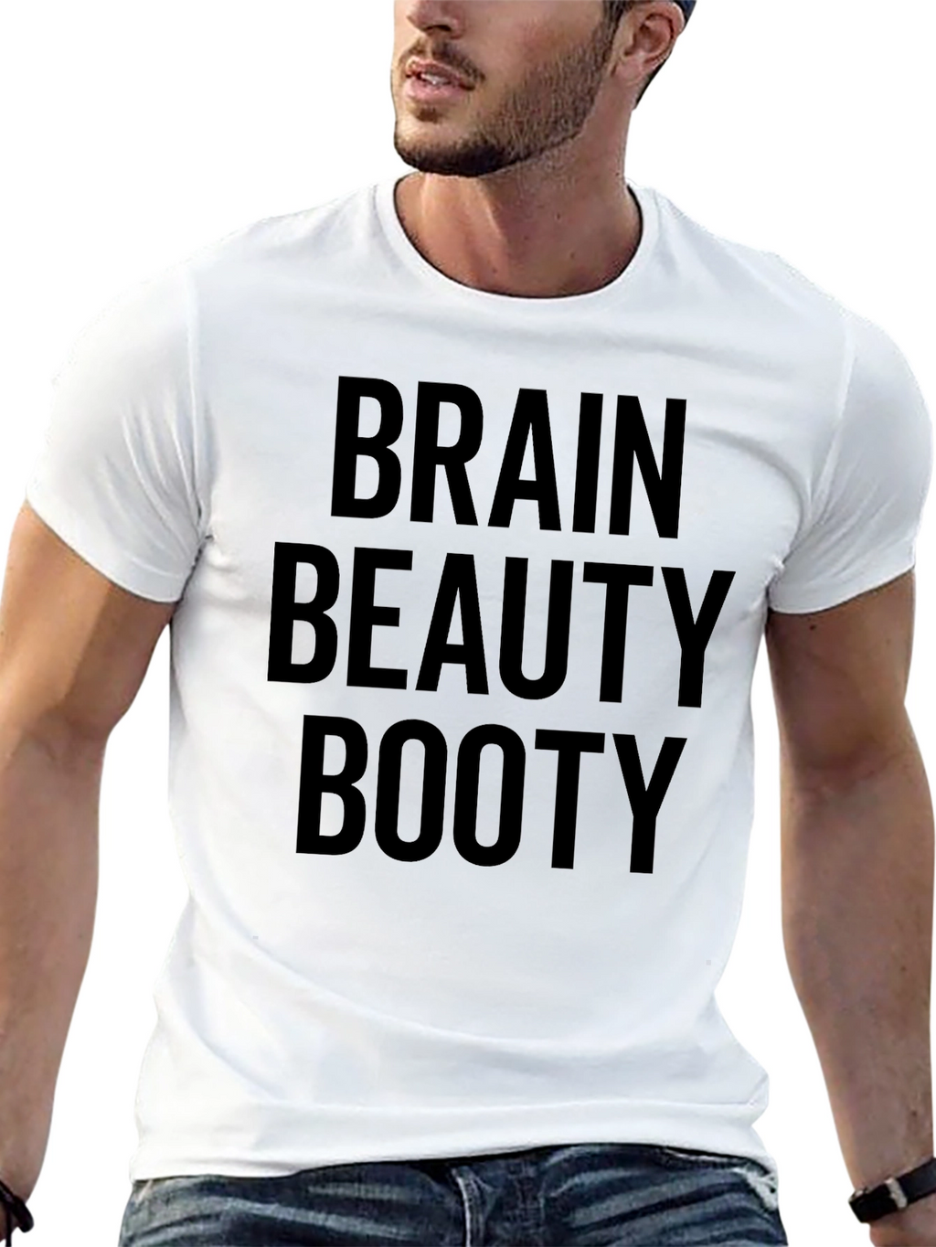 Brain Beauty Booty T-Shirt - Funny Graphic Tee