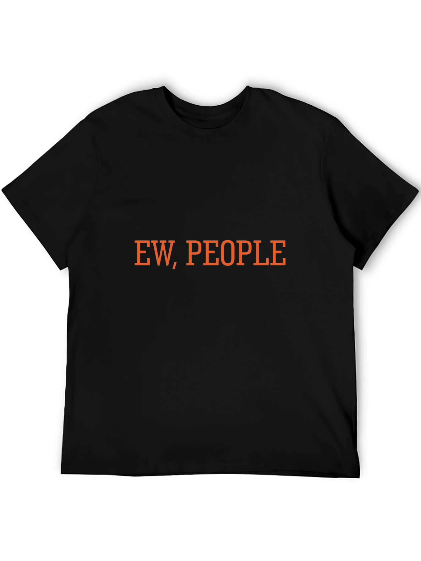 Ew People! Graphic T-Shirt - Express Yourself