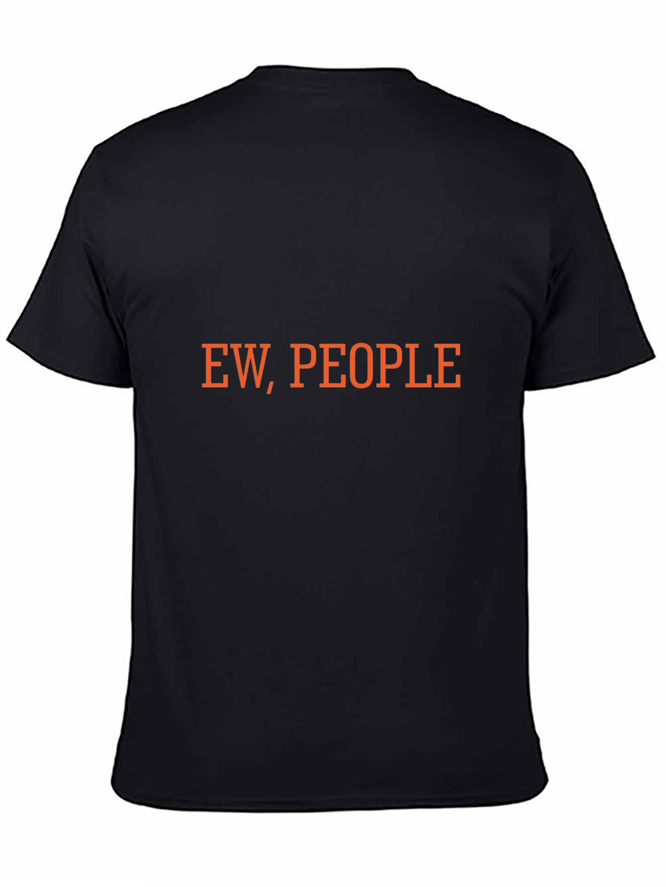 Ew People! Graphic T-Shirt - Express Yourself