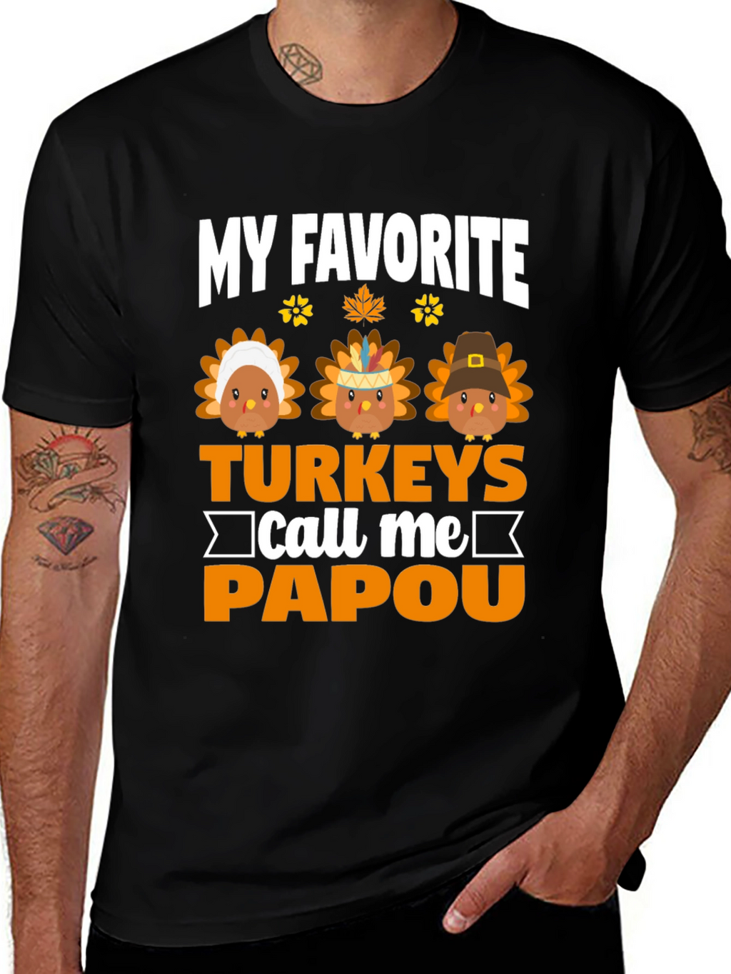 My Favorite Turkeys Call Me Papou T-Shirt