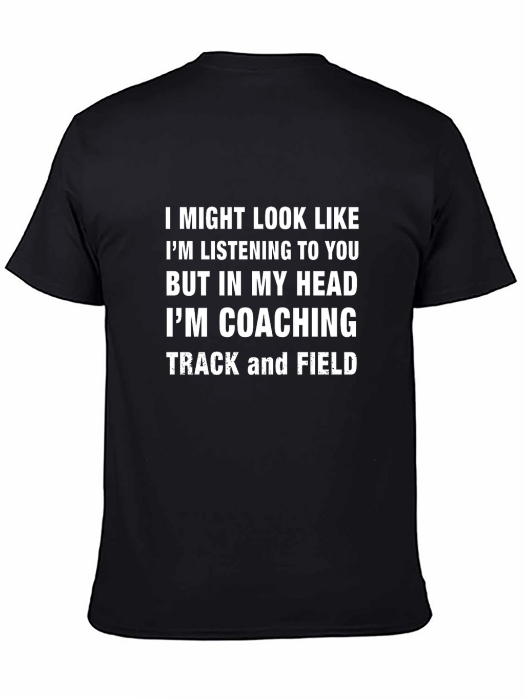 Coaching Track and Field T-Shirt