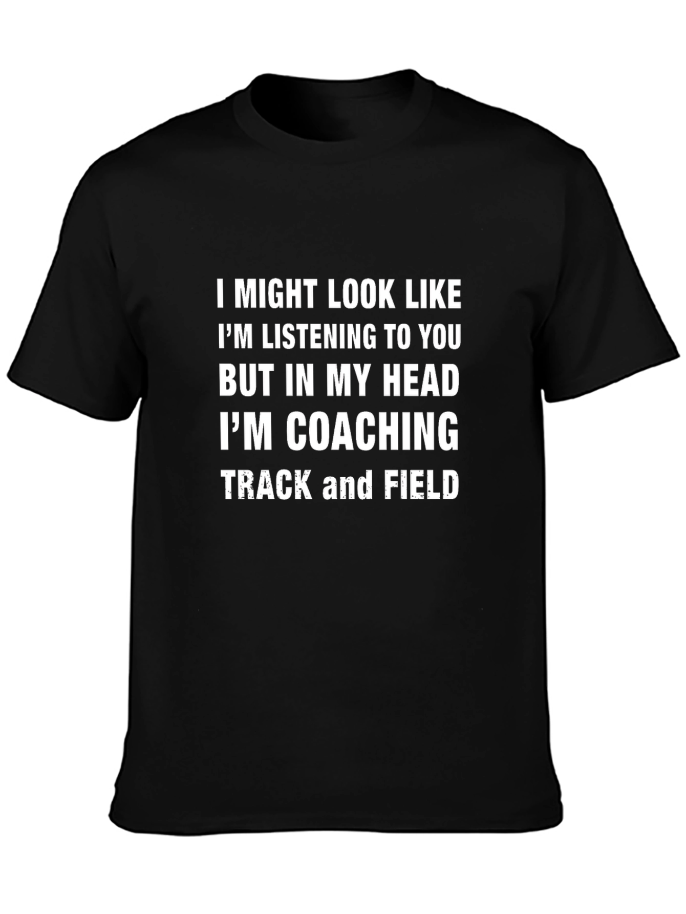 Coaching Track and Field T-Shirt