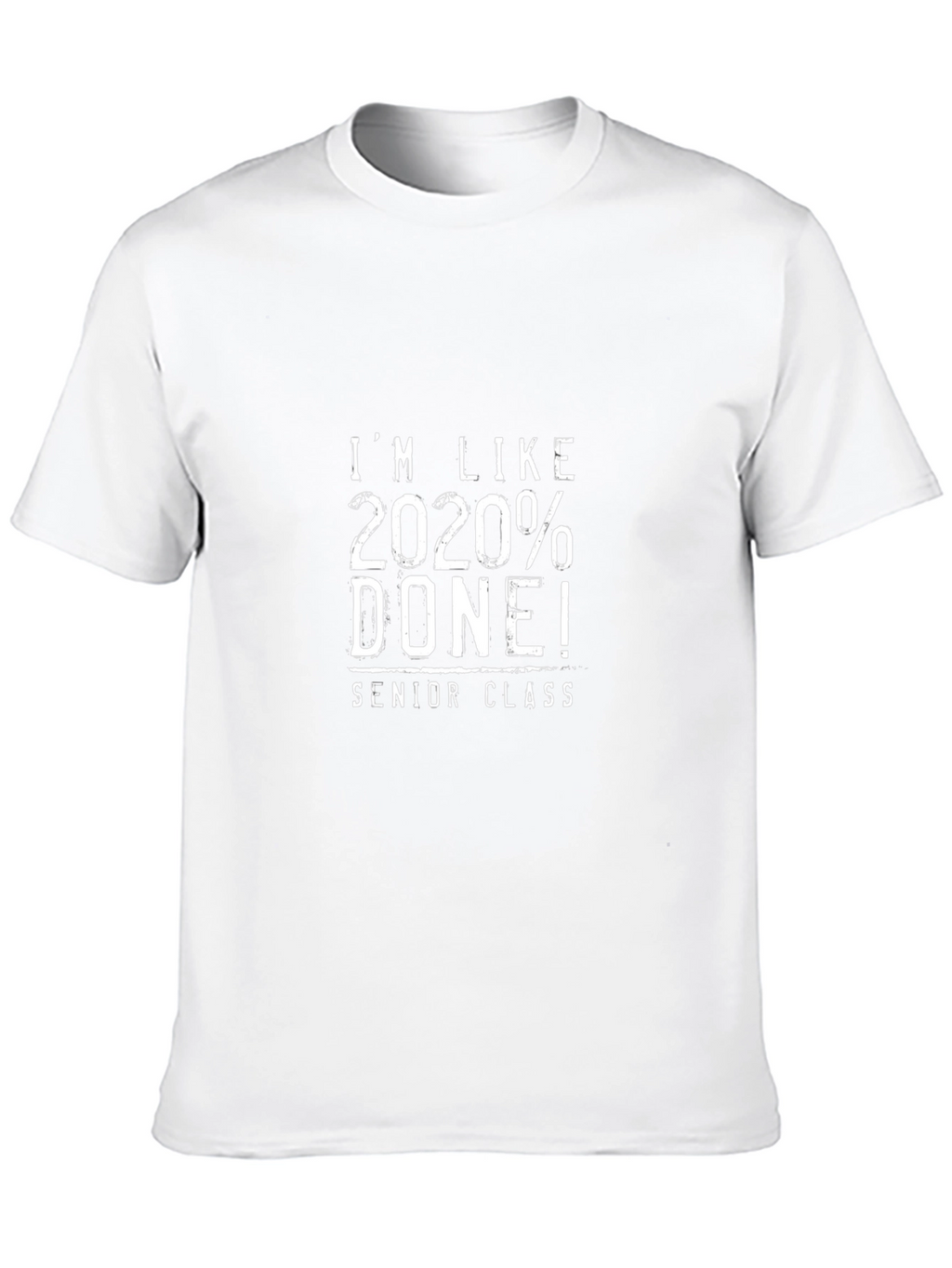 2020% Done Senior Class T-Shirt
