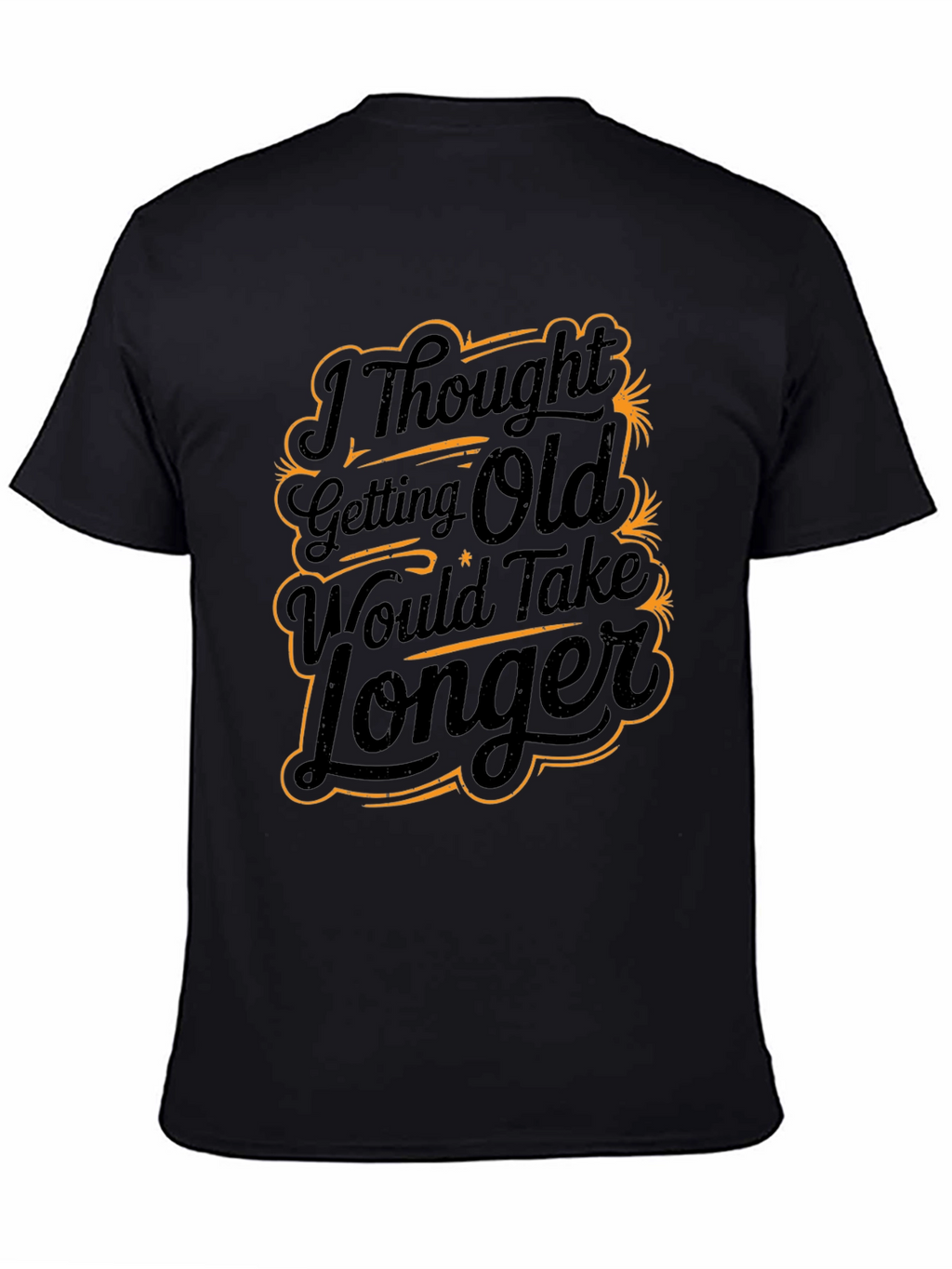 Funny Getting Old Graphic Print Black T-Shirt