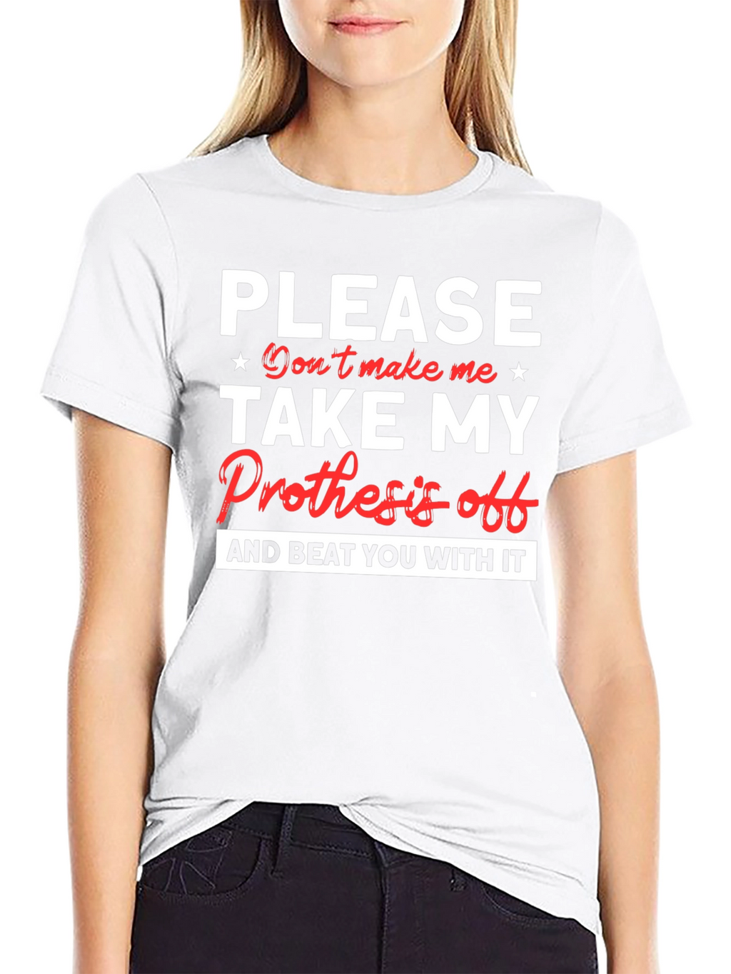Prosthesis Humor Graphic T-Shirt