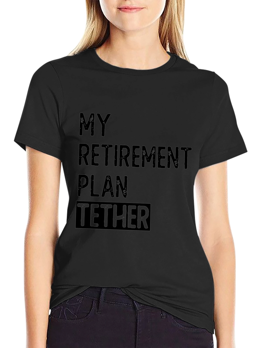 My Retirement Plan Tether Black T-Shirt