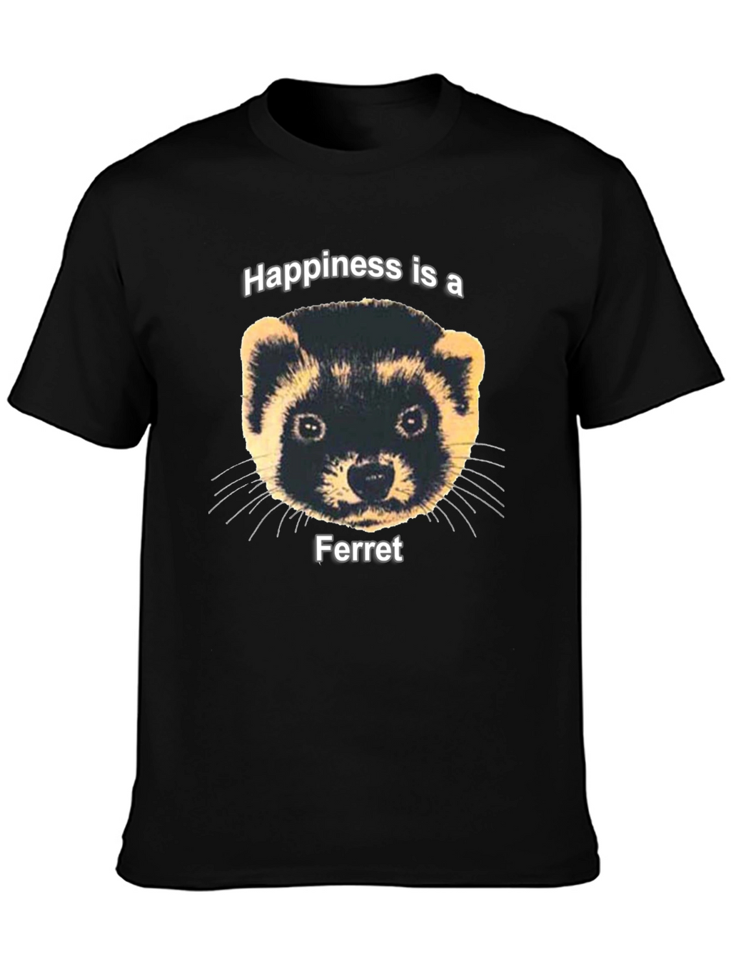 Happiness Ferret Graphic Tee - Funny Pet Lover T-Shirt