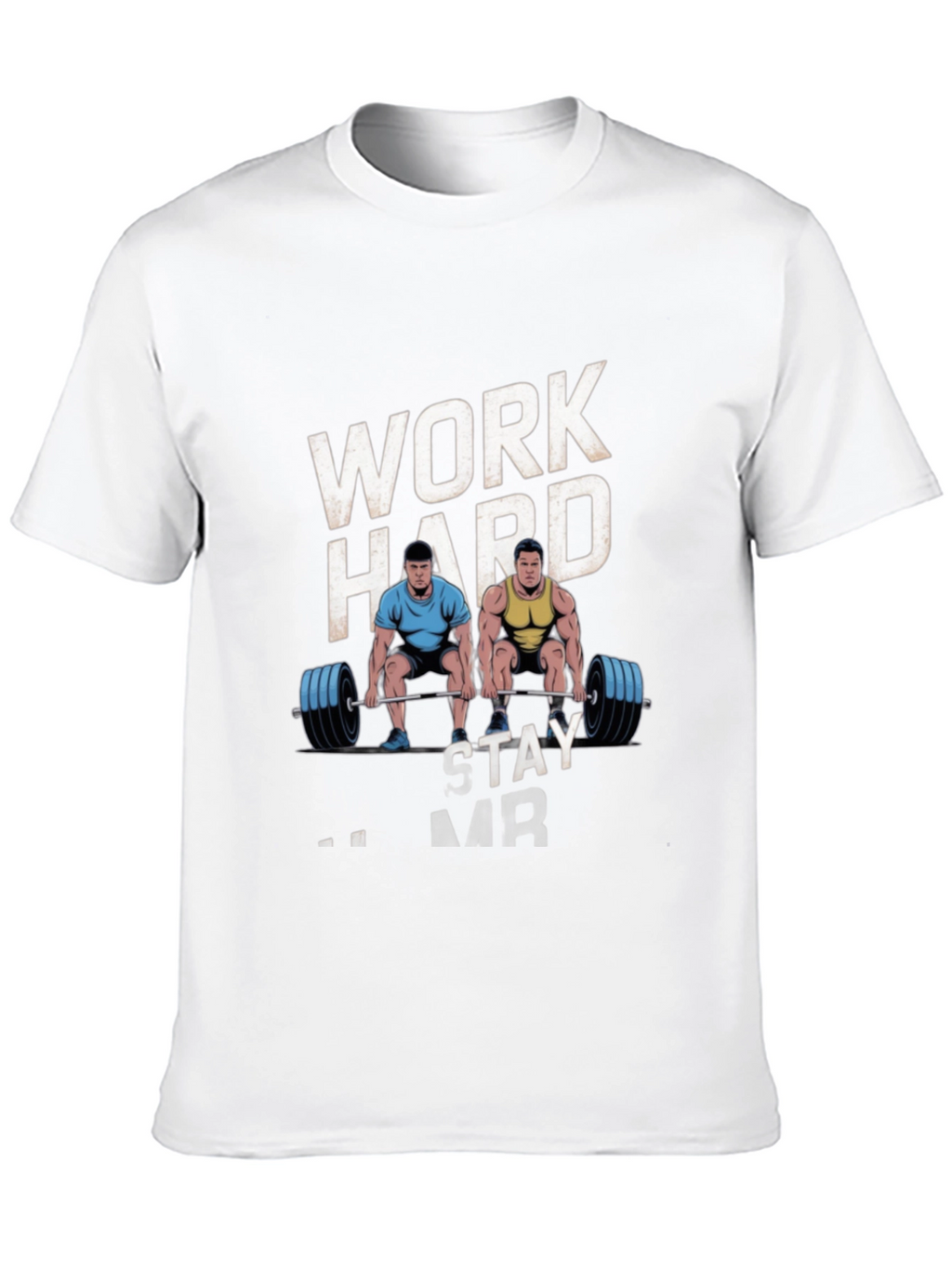 Work Hard Stay Strong Mens Graphic T-Shirt