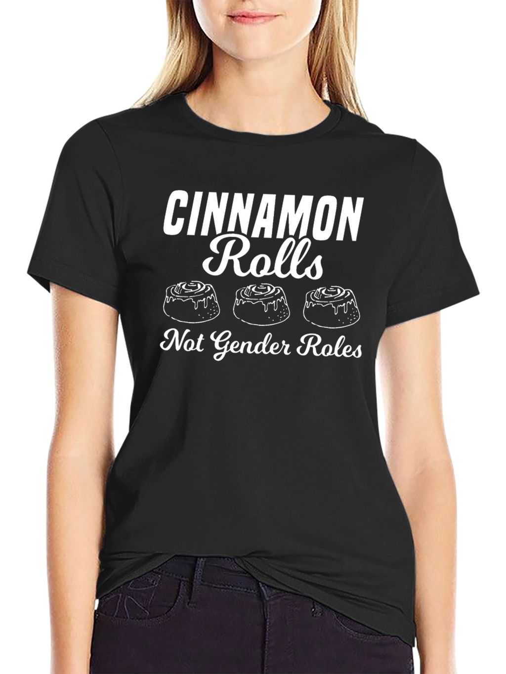 Cinnamon Rolls Not Gender Roles Graphic Tee