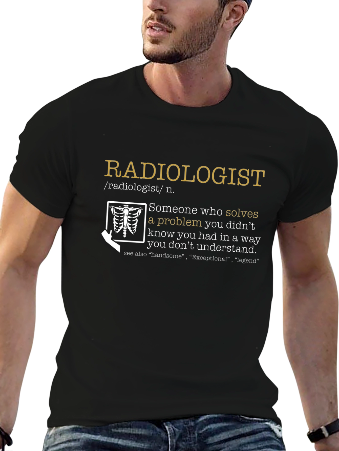 Radiologist Definition T-Shirt - Solve Problems You Didnt Know