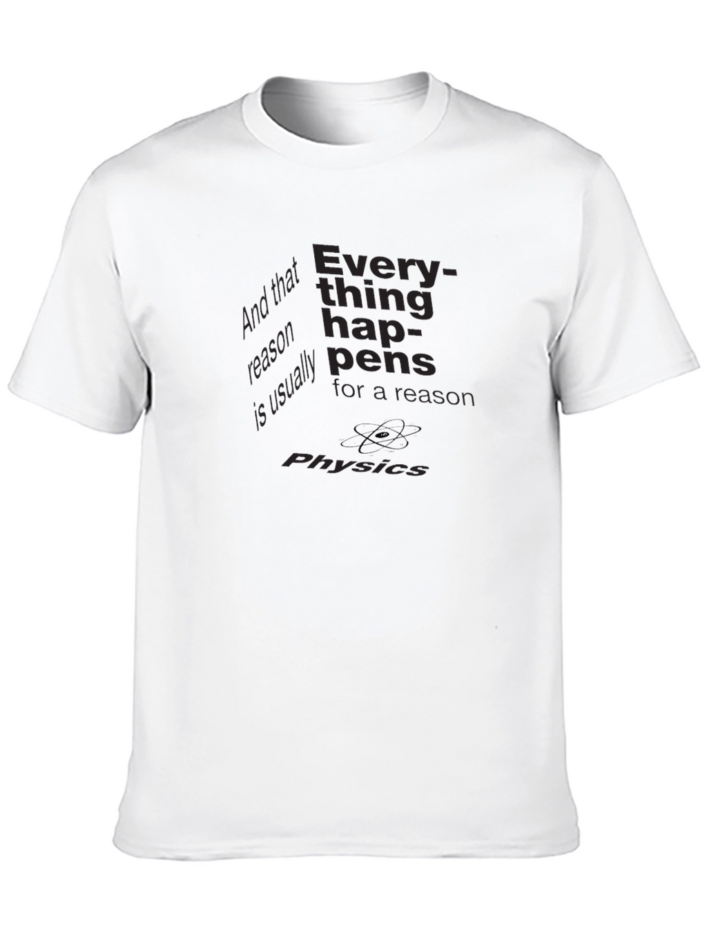 Physics Reason Black T-Shirt