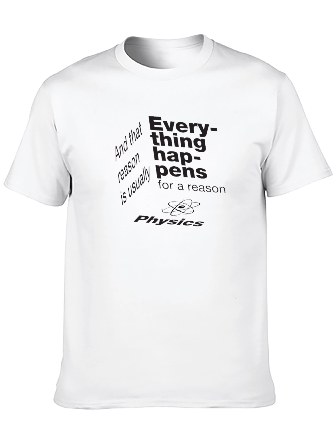 Physics Reason Black T-Shirt