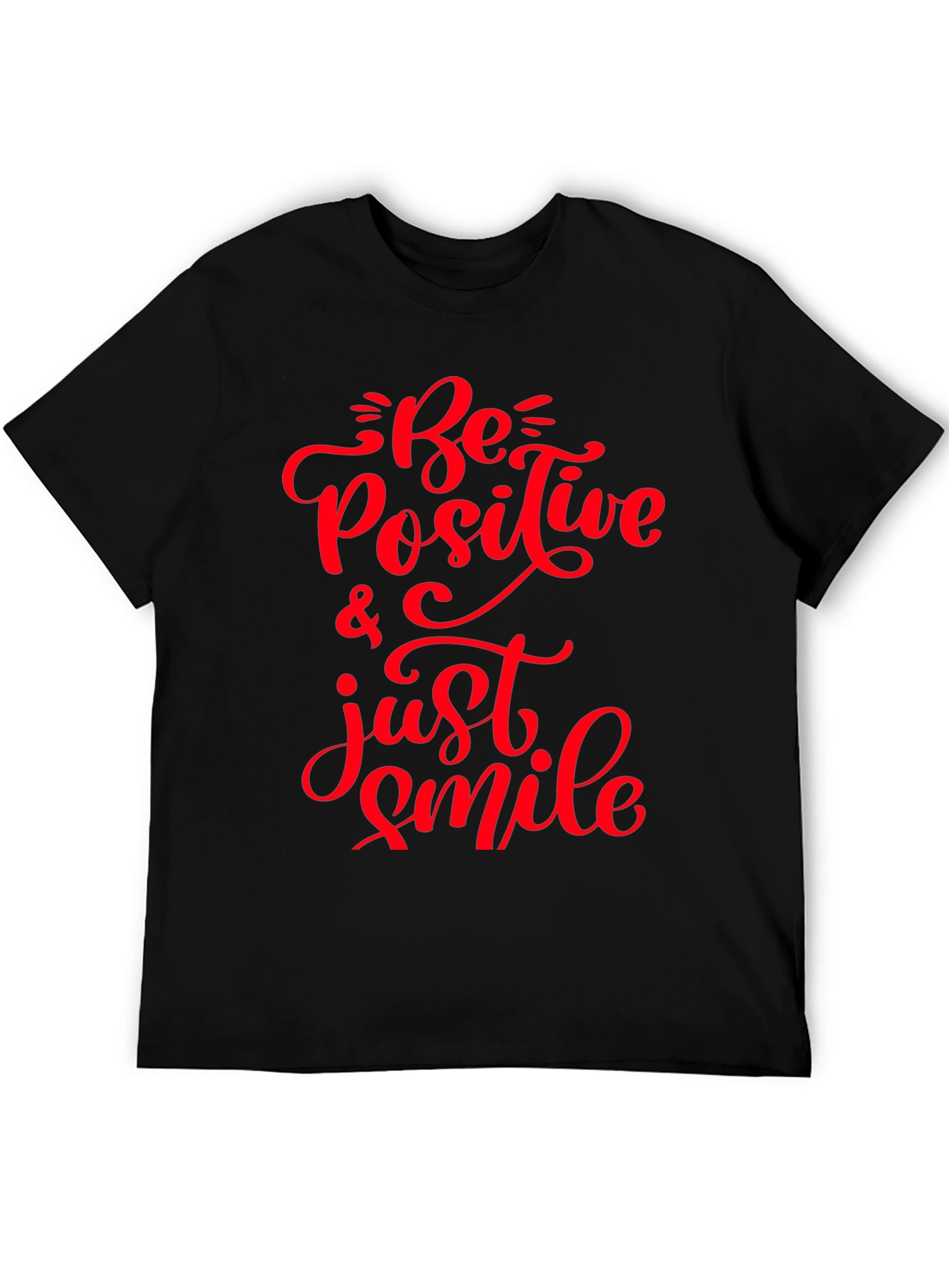 Be Positive T-Shirt - Motivational Graphic Tee