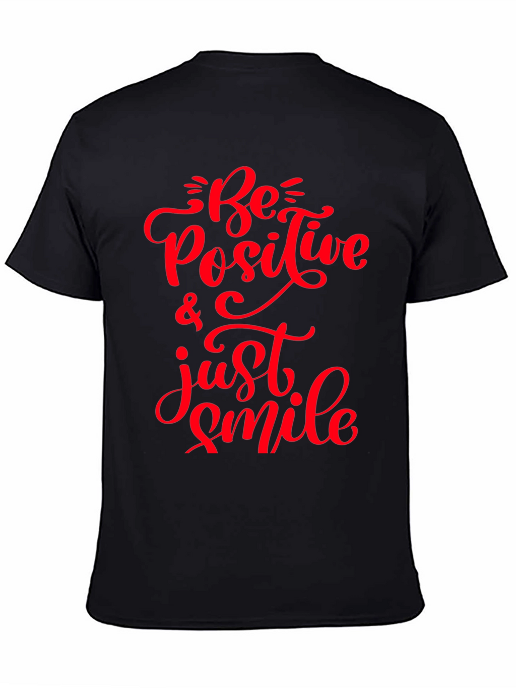 Be Positive T-Shirt - Motivational Graphic Tee