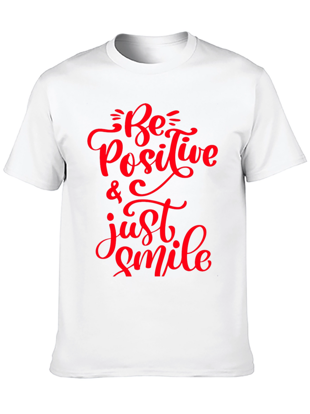 Be Positive T-Shirt - Motivational Graphic Tee
