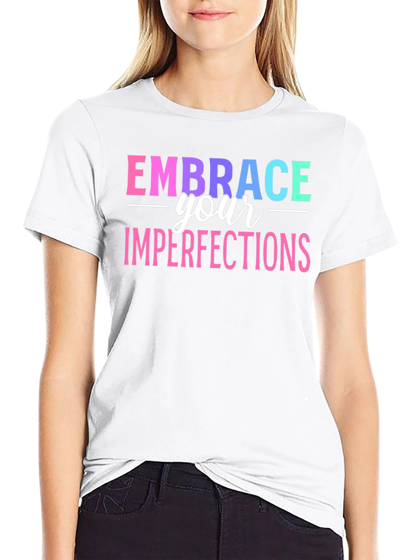 Embrace Your Imperfections Graphic T-Shirt