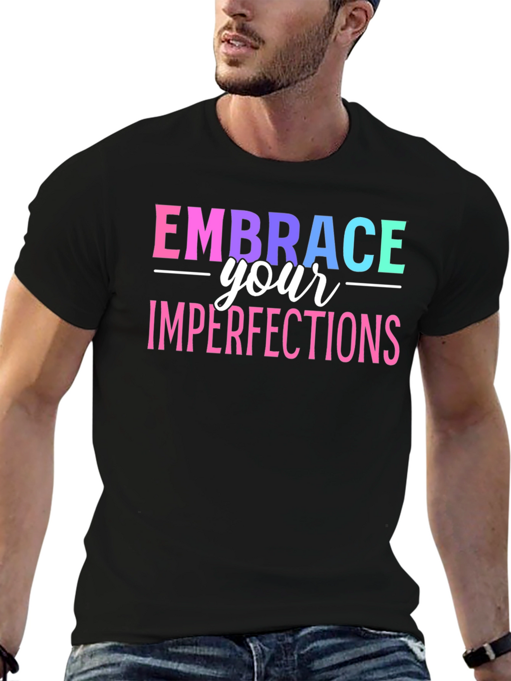 Embrace Your Imperfections Graphic T-Shirt