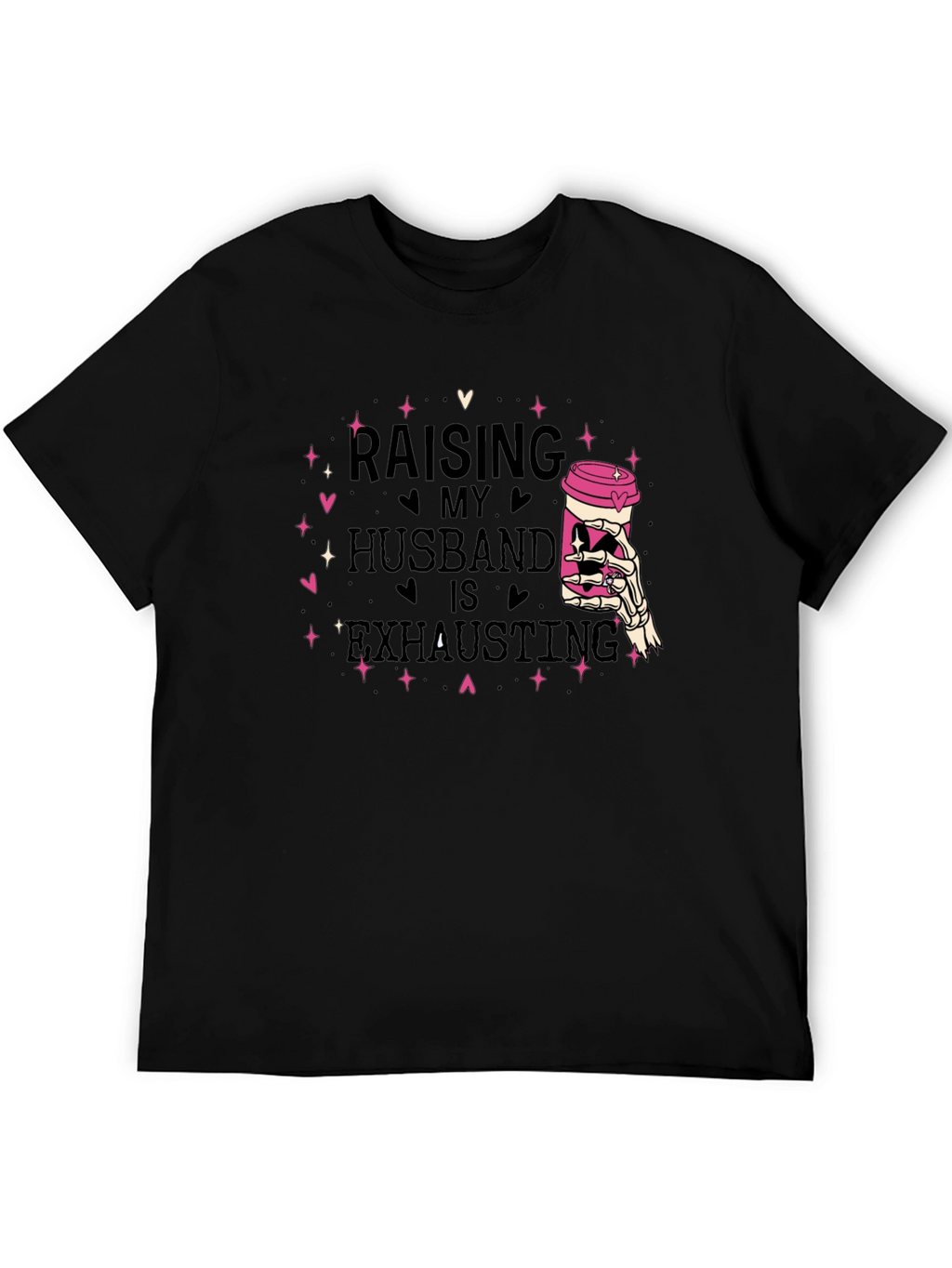 Raising My Husband T-Shirt - Exhausting Funny Tee