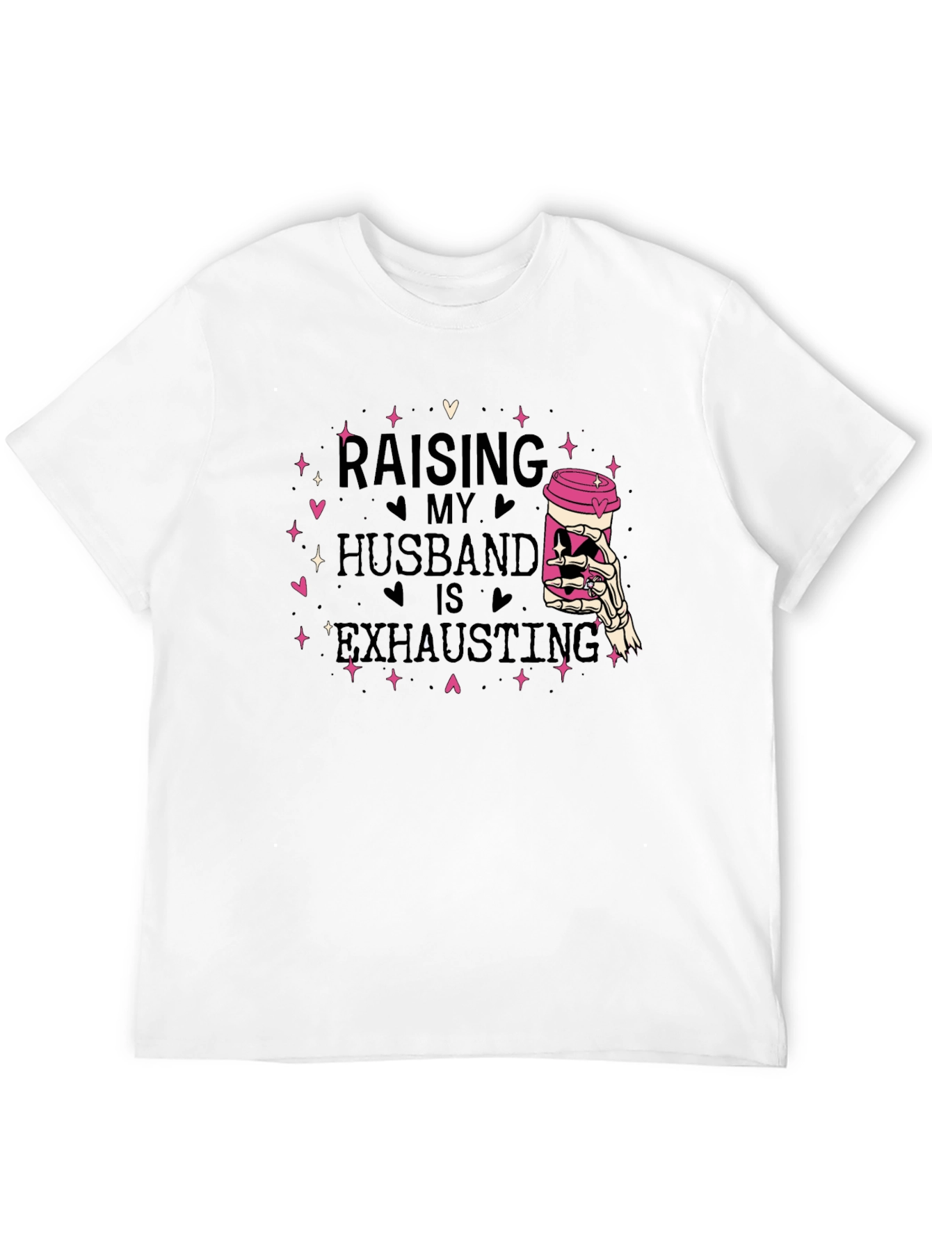 Raising My Husband T-Shirt - Exhausting Funny Tee